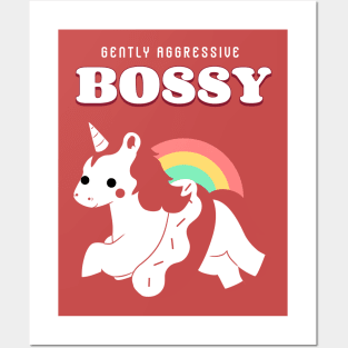 Bossy, Gently Aggressively Unicorn Posters and Art